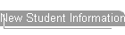 New Student Information
